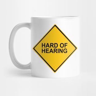 Hard of Hearing Mug